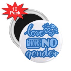 Love Knows No Gender 2 25  Magnets (10 Pack)  by Valentinaart