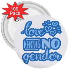 Love Knows No Gender 3  Buttons (100 Pack)  by Valentinaart