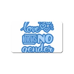 Love Knows No Gender Magnet (name Card) by Valentinaart