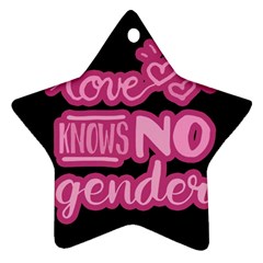 Love Knows No Gender Ornament (star) by Valentinaart