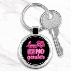 Love Knows No Gender Key Chains (round)  by Valentinaart