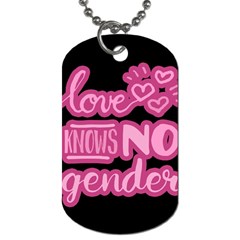 Love Knows No Gender Dog Tag (two Sides) by Valentinaart