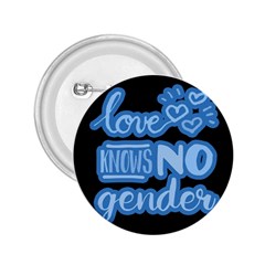 Love Knows No Gender 2 25  Buttons by Valentinaart