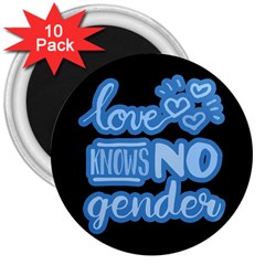 Love Knows No Gender 3  Magnets (10 Pack)  by Valentinaart