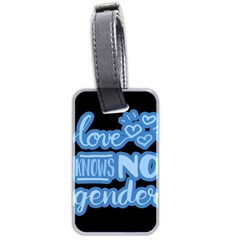 Love Knows No Gender Luggage Tags (two Sides) by Valentinaart