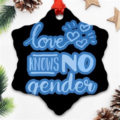 Love Knows No Gender Ornament (snowflake) by Valentinaart