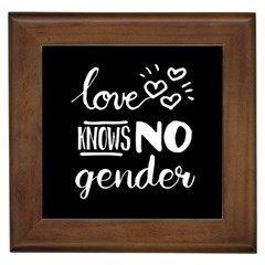 Love knows no gender Framed Tiles