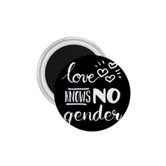 Love Knows No Gender 1 75  Magnets by Valentinaart