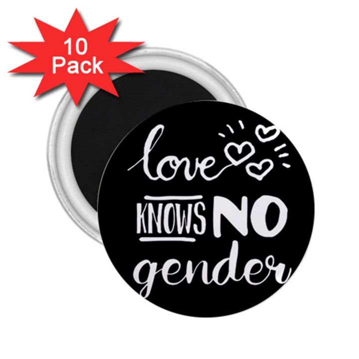 Love knows no gender 2.25  Magnets (10 pack) 