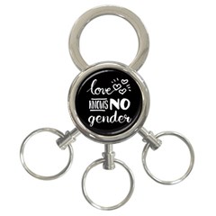 Love knows no gender 3-Ring Key Chains