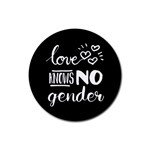 Love knows no gender Rubber Coaster (Round)  Front