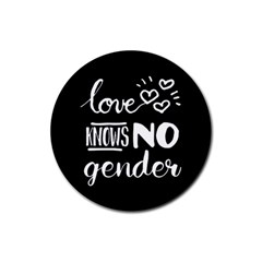 Love knows no gender Rubber Round Coaster (4 pack) 