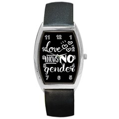 Love knows no gender Barrel Style Metal Watch