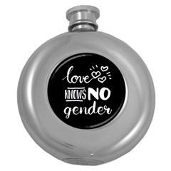 Love knows no gender Round Hip Flask (5 oz)