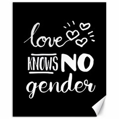 Love knows no gender Canvas 16  x 20  