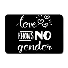 Love Knows No Gender Small Doormat  by Valentinaart