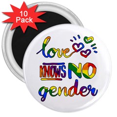 Love Knows No Gender 3  Magnets (10 Pack)  by Valentinaart