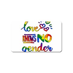 Love Knows No Gender Magnet (name Card) by Valentinaart