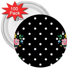 Flower Frame Floral Polkadot White Black 3  Buttons (100 Pack)  by Mariart