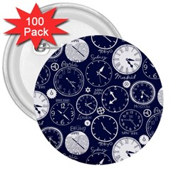 World Clocks 3  Buttons (100 Pack)  by Mariart