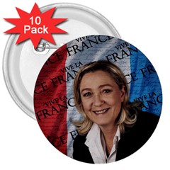 Marine Le Pen 3  Buttons (10 Pack)  by Valentinaart