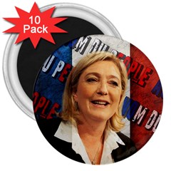 Marine Le Pen 3  Magnets (10 Pack)  by Valentinaart