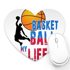 Basketball Is My Life Heart Mousepads by Valentinaart