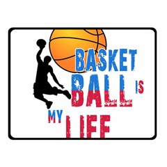 Basketball Is My Life Double Sided Fleece Blanket (small)  by Valentinaart