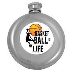 Basketball Is My Life Round Hip Flask (5 Oz) by Valentinaart