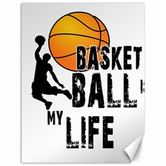 Basketball Is My Life Canvas 12  X 16   by Valentinaart