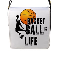 Basketball Is My Life Flap Messenger Bag (l)  by Valentinaart