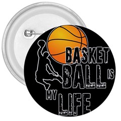 Basketball is my life 3  Buttons