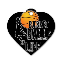 Basketball is my life Dog Tag Heart (One Side)