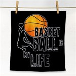 Basketball is my life Face Towel Front