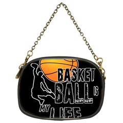 Basketball is my life Chain Purses (One Side) 