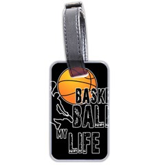 Basketball Is My Life Luggage Tags (two Sides) by Valentinaart