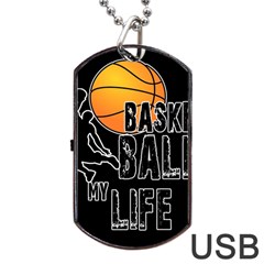 Basketball Is My Life Dog Tag Usb Flash (one Side) by Valentinaart