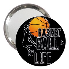 Basketball Is My Life 3  Handbag Mirrors by Valentinaart