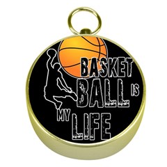 Basketball is my life Gold Compasses