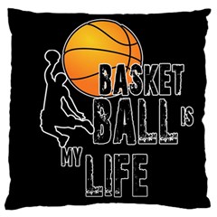 Basketball Is My Life Standard Flano Cushion Case (two Sides) by Valentinaart