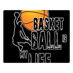 Basketball Is My Life Double Sided Flano Blanket (large)  by Valentinaart