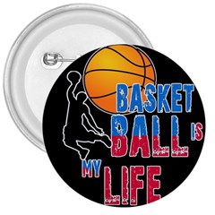 Basketball Is My Life 3  Buttons by Valentinaart