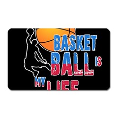 Basketball Is My Life Magnet (rectangular) by Valentinaart