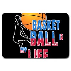 Basketball Is My Life Large Doormat  by Valentinaart