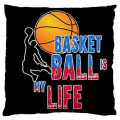 Basketball Is My Life Standard Flano Cushion Case (one Side) by Valentinaart