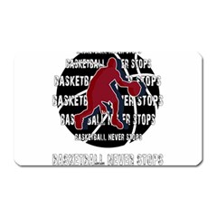 Basketball Never Stops Magnet (rectangular) by Valentinaart