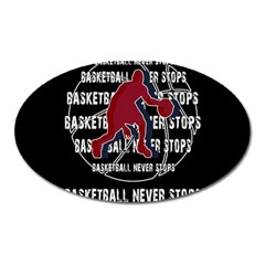 Basketball Never Stops Oval Magnet by Valentinaart