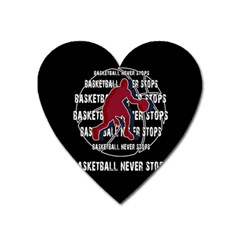 Basketball Never Stops Heart Magnet by Valentinaart