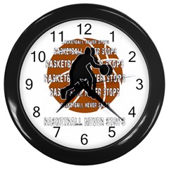 Basketball Never Stops Wall Clocks (black) by Valentinaart