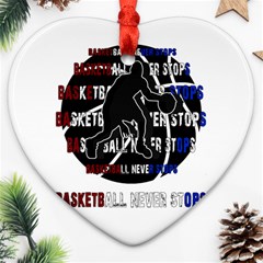 Basketball Never Stops Heart Ornament (two Sides) by Valentinaart